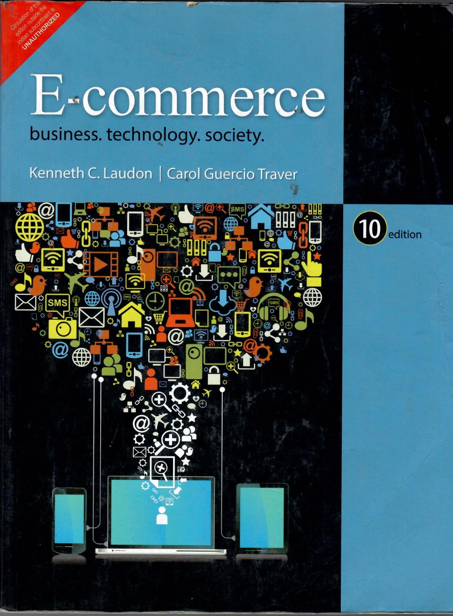 E-Commerce: Business, Technology, Society